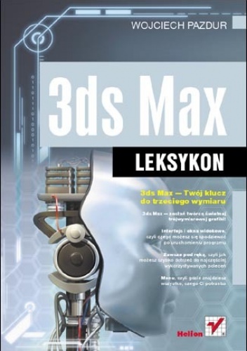 Okładka: Wojciech Pazdur - 3ds Max. Leksykon