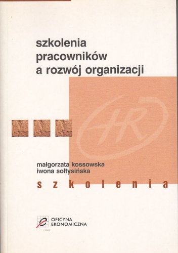 Okładka: Małgorzata Kossowska - Szkolenia pracowników a rozwój organizacji