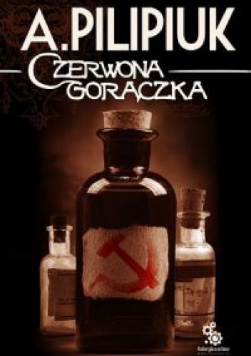 Okładka: Andrzej Pilipiuk - Czerwona gorączka