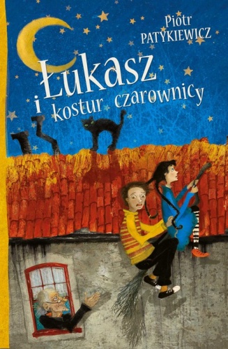 Okładka: Piotr Patykiewicz - Łukasz i kostur czarownicy