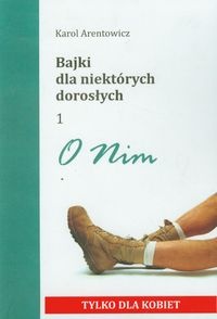 Okładka: Karol Arentowicz - Bajki dla niektórych dorosłych