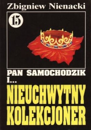 Okładka: Zbigniew Nienacki - Pan Samochodzik i nieuchwytny kolekcjoner