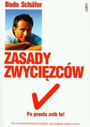Okładka: Bodo Schafer - Zasady Zwycięzców