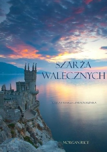 Okładka: Morgan Rice - Szarża Walecznych