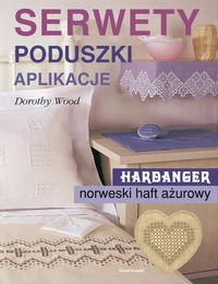 Okładka: Dorothy Wood - Serwety, poduszki, aplikacje
