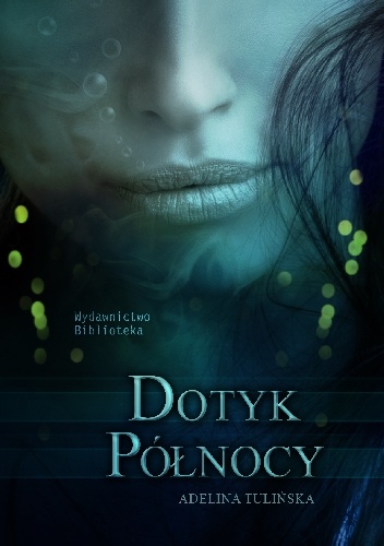 Okładka: Adelina Tulińska - Dotyk Północy