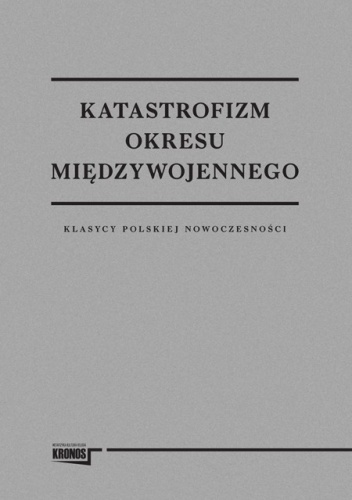 Okładka:  praca zbiorowa - Katastrofizm Okresu Międzywojennego
