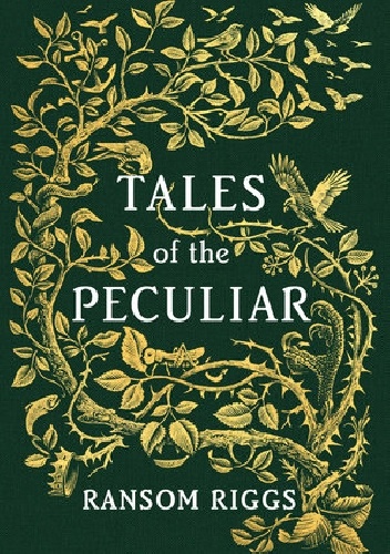Okładka: Ransom Riggs - Tales of the Peculiar