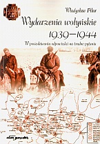 Okładka: W. Filar - Wydarzenia wołyńskie 1939-1944
