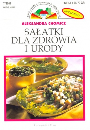 Okładka: Aleksandra Chomicz - Sałatki dla zdrowia i urody