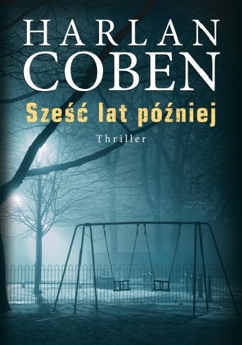 Okładka: Harlan Coben - Sześć lat później