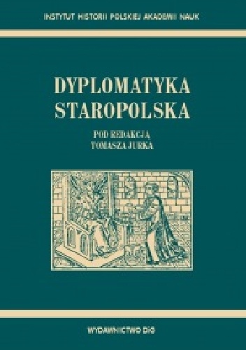 Okładka: Tomasz Jurek - Dyplomatyka staropolska