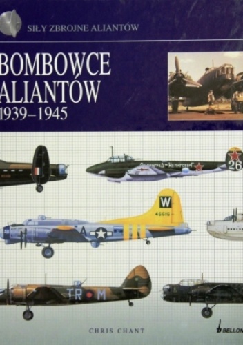 Okładka: Chris Chant - Bombowce Aliantów 1939-1945