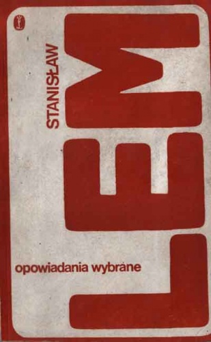Okładka: Stanisław Lem - Opowiadania wybrane