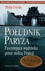 Okładka: Philip Freriks - Południk Paryża. Fascynująca wędrówka przez stolicę Francji
