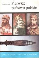 Okładka: Gerard Labuda - Pierwsze państwo polskie