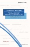 Okładka: Barbara Sienkiewicz - Poznawanie i nazywanie. Refleksja cywilizacyjna i epistemologiczna w polskiej poezji modernistycznej.
