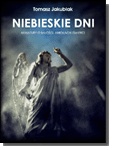 Okładka: Tomasz Jakubiak - Niebieskie dni