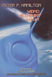 Okładka: Peter F. Hamilton - Widmo Alchemika 2. Konflikt