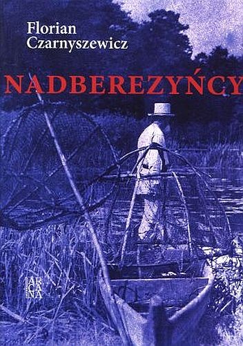 Okładka: Florian Czarnyszewicz - Nadberezyńcy
