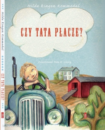 Okładka: Hilde Ringen Kommedal - Czy tata płacze?