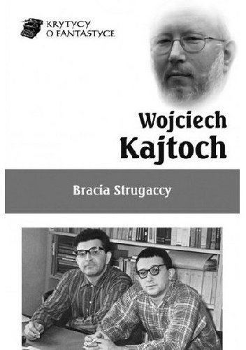 Okładka: Wojciech Kajtoch - Bracia Strugaccy