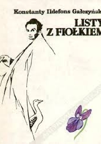 Okładka: Konstanty Ildefons Gałczyński - Listy z fiołkiem