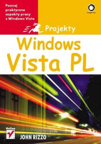 Okładka: John Rizzo - Windows Vista PL. Projekty