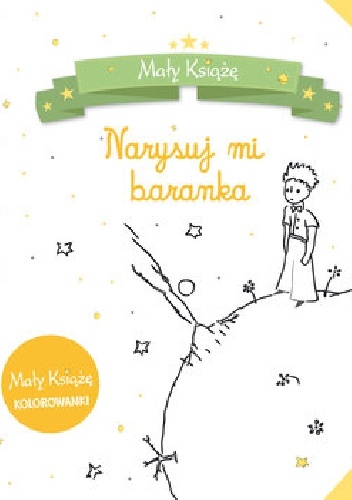 Okładka:  praca zbiorowa - Mały Książę. Narysuj mi baranka. Kolorowanka