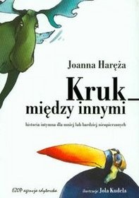 Okładka: Joanna Haręża - Kruk między innymi. Historia intymna dla mniej lub bardziej nieopierzonych