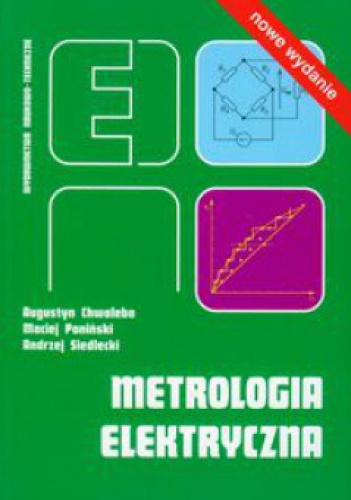 Okładka: Augustyn Chwaleba - Metrologia elektryczna
