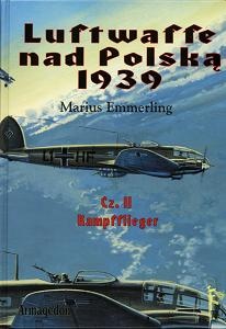 Okładka: Marius Emmerling - Luftwaffe nad Polską 1939 część 2. Kampfflieger