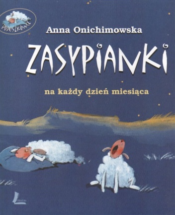 Okładka: Anna Onichimowska - Zasypianki na każdy dzień miesiąca