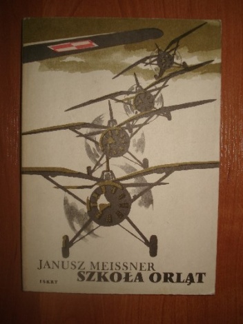 Okładka: Janusz Meissner - Szkoła orląt