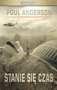 Okładka: Poul Anderson - Stanie się czas