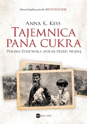 Okładka: Anna Karolina Kłys - Tajemnica Pana Cukra