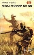 Okładka: Paweł Brudek - Afryka Wschodnia 1914 - 1918