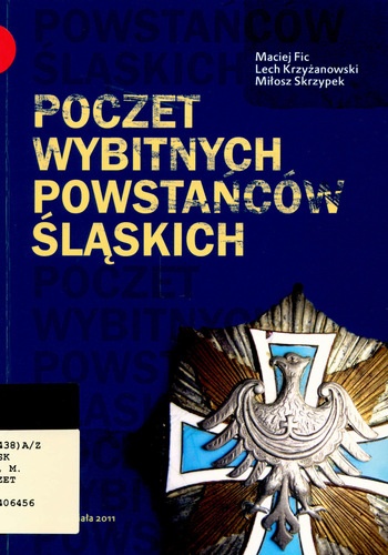 Okładka: Maciej Fic - Poczet wybitnych powstańców śląskich