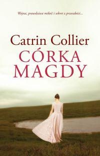 Okładka: Catrin Collier - Córka Magdy