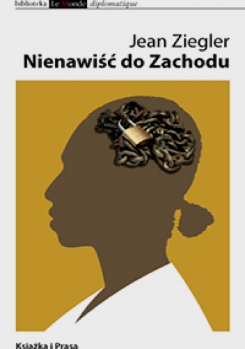 Okładka: Jean Ziegler - Nienawiść do Zachodu