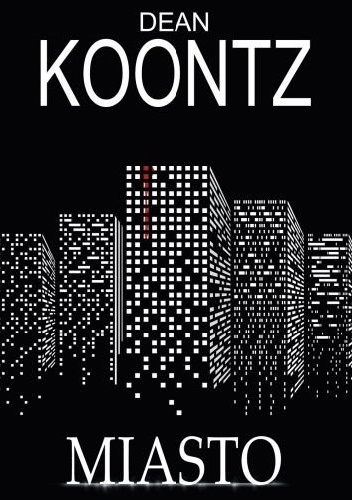 Okładka: Dean Koontz - Miasto