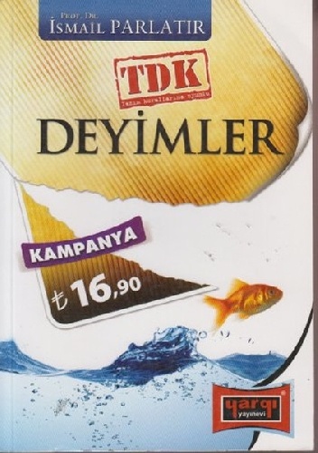 Okładka: İsmail Parlatır - Deyimler Sözlüğü - TDK Yazım Kurallarına Uyumlu