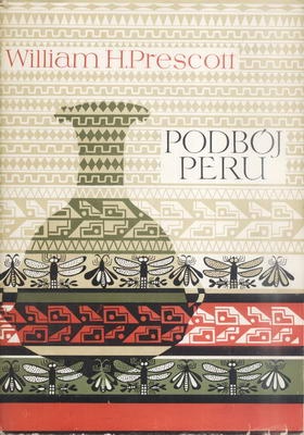 Okładka: William H. Prescott - Podbój Peru