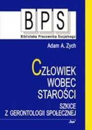 Okładka: Adam Alfred Zych - Człowiek wobec starości