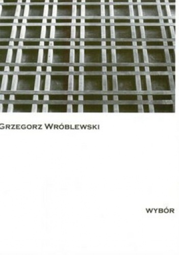 Okładka: Grzegorz Wróblewski - Wybór