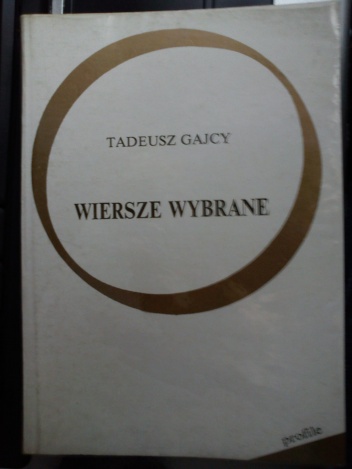 Okładka: Tadeusz Gajcy - Wiersze Wybrane