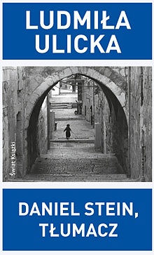 Okładka: Ludmiła Ulicka - Daniel Stein, tłumacz