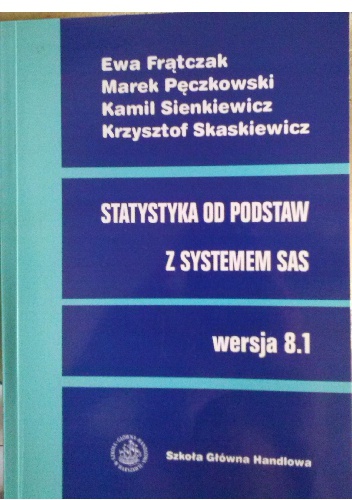 Okładka:  - Statystyka od podstaw z systemem SAS