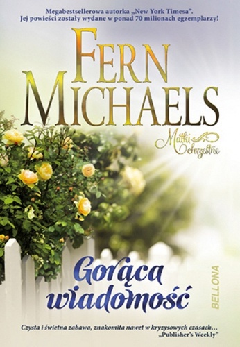 Okładka: Fern Michaels - Gorąca wiadomość