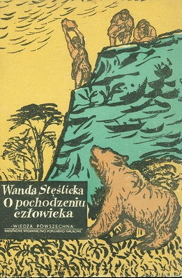 Okładka: Wanda Stęślicka - O pochodzeniu człowieka